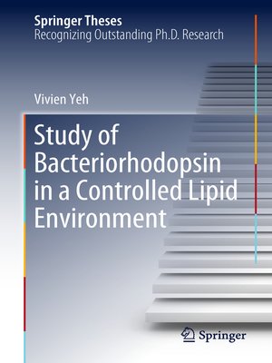 cover image of Study of Bacteriorhodopsin in a Controlled Lipid Environment